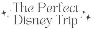 The Perfect Disney Trip